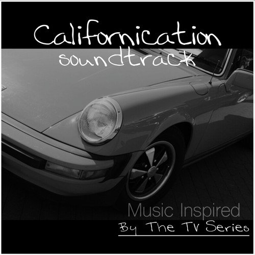 Californication TV Series (Music Inspired by the TV Series)_poster_image