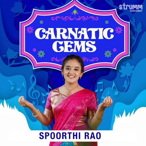 Carnatic Gems - Spoorthi Rao