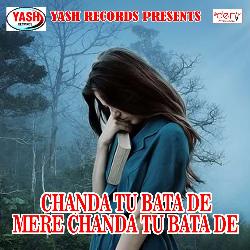 Chanda Tu Bata De Mere Chanda Tu Bata De-JhsyYkZiYQM