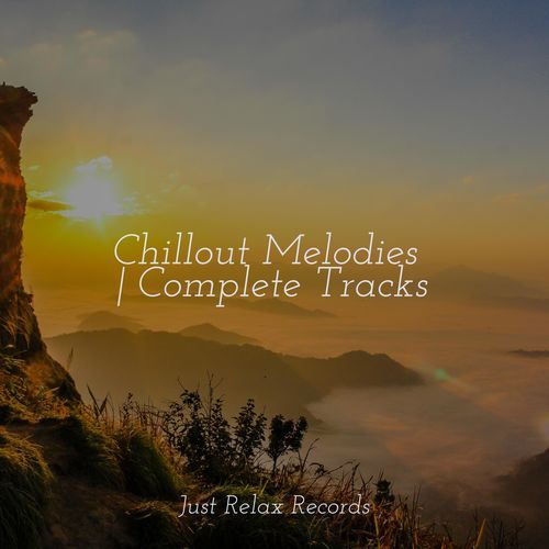 Chillout Melodies | Complete Tracks_poster_image