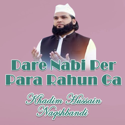 Dare Nabi Per Para Rahun Ga