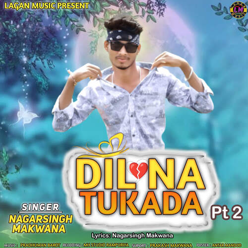 Dil Na Tukada - Pt 2