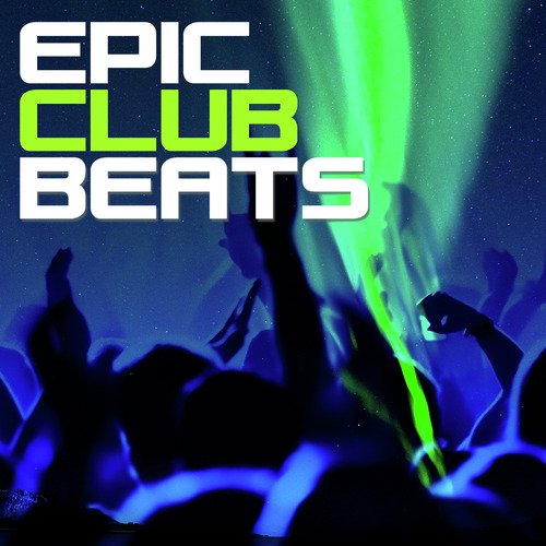 Epic Club Beats