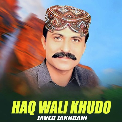 Haq Wali Khudo