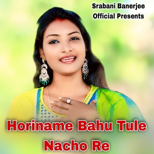 Horiname Bahu Tule Nacho Re