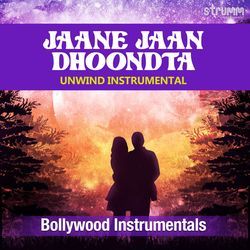 Jaane Jaan Dhoondta - Unwind Instrumental