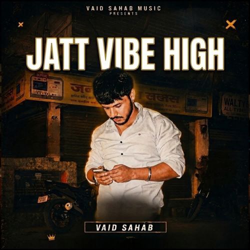 Jatt Vibe High