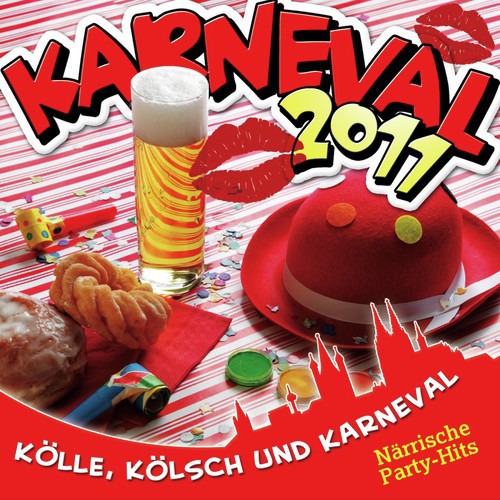 Karneval 2011 Kölle Kölsch und Karneval (Närrische Party Hits)