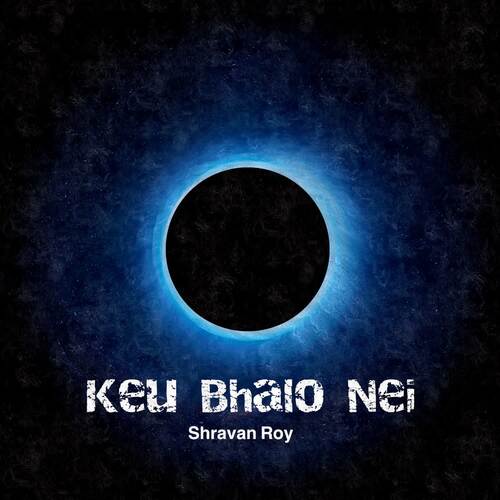 Keu Bhalo Nei