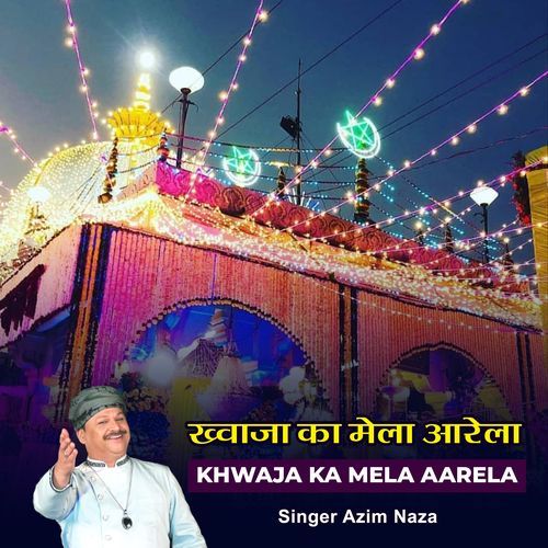 Khwaja Ka Mela Aarela