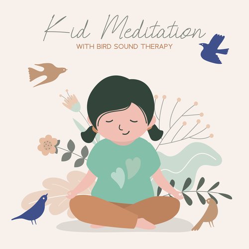 Kid Meditation with Bird Sound Therapy_poster_image