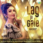 Lag Ja Gale - Mashup