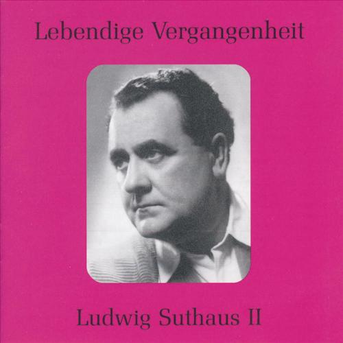 Lebendige Vergangenheit - Ludwig Suthaus (Vol.2)