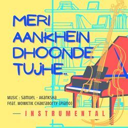 Meri Aankhein Dhoonde Tujhe (Instrumental)-JjIDSTF7U2w