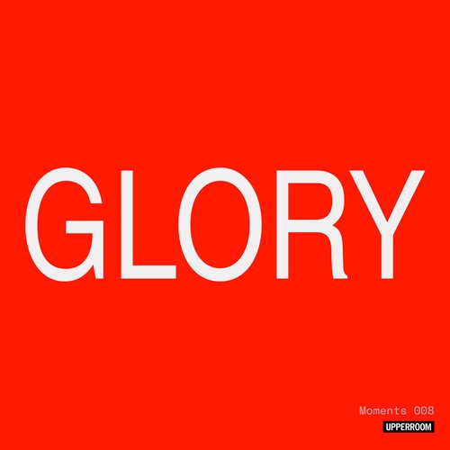 Moments: Glory 008 (Live)