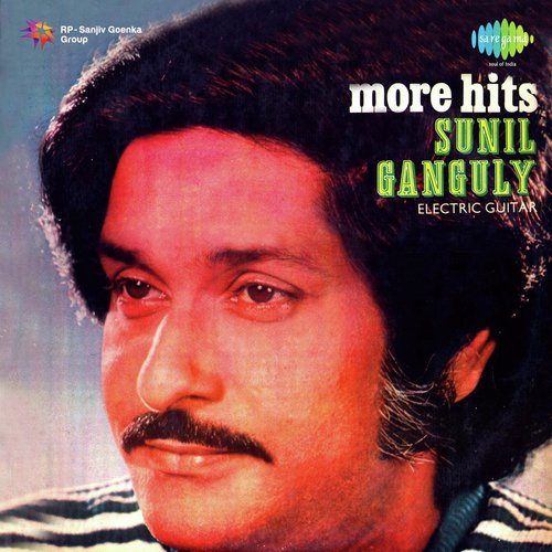 More Hits Sunil Ganguly