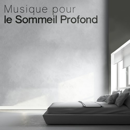 Musique pour le Sommeil Profond