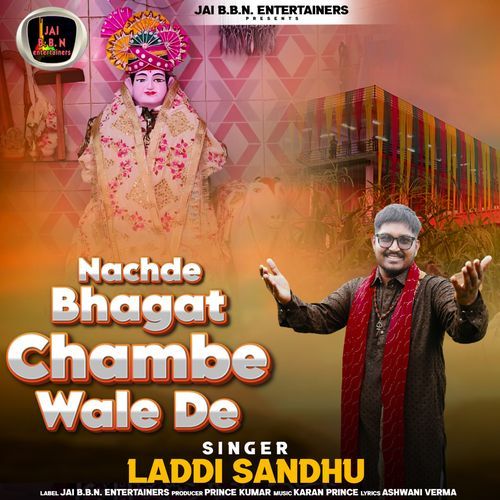 Nachde Bhagat Chambe Wale De