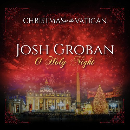 O Holy Night (Christmas at The Vatican) (Live)