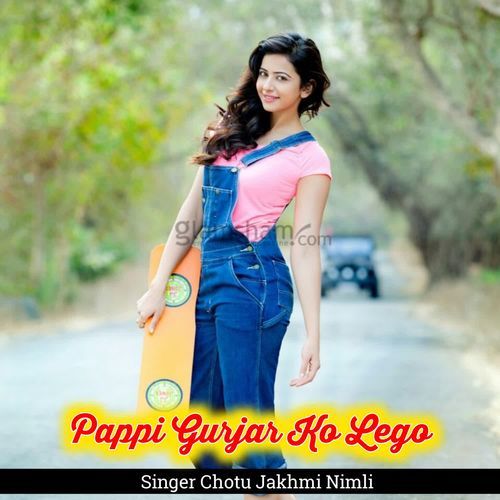 Pappi Gurjar Ko Lego