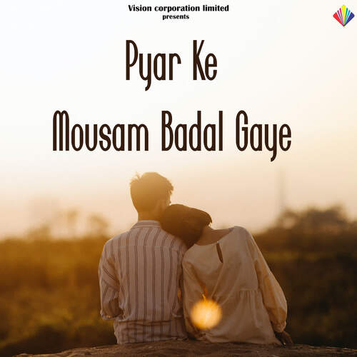 Pyar Ke Mousam Badal Gaye