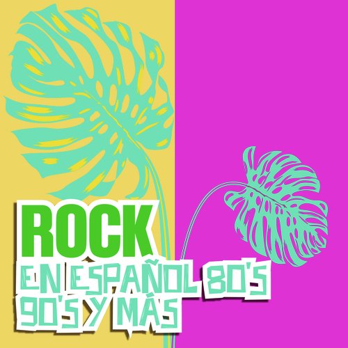 Rock en Español 80´s 90´s y más