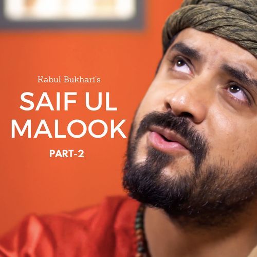 Saif Ul Malook, Pt. 2