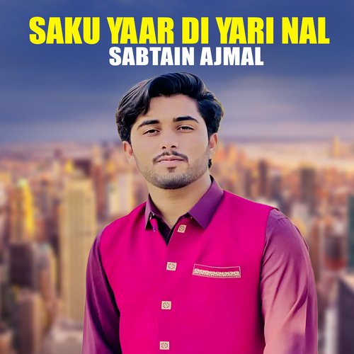 Saku Yaar Di Yari Nal