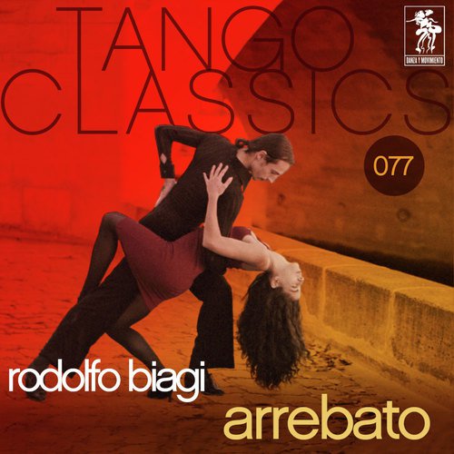 Tango Classics 077: Arrebato