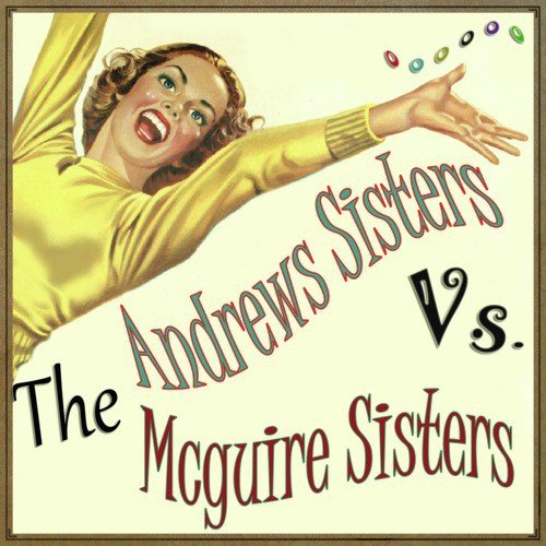 The Andrews Sisters vs. The Mcguire Sisters