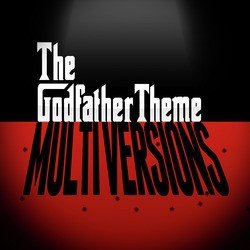The Godfather Theme (Multi Versions)
