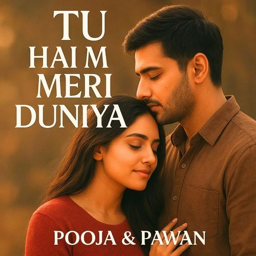 Tu Haim Meri Duniya
