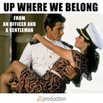 Up Where We Belong (From "An Officer and Gentleman")