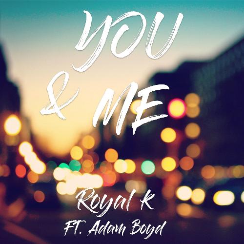 You & Me (feat. Adam Boyd)