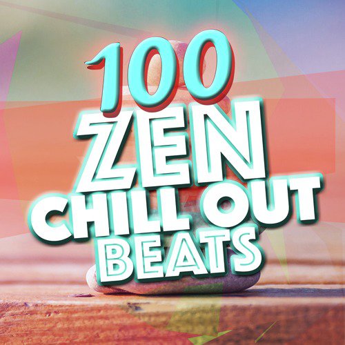 100 Zen Chill out Beats