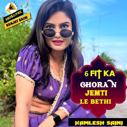 6 Fit Ka Chora N Jemti Le Bethi