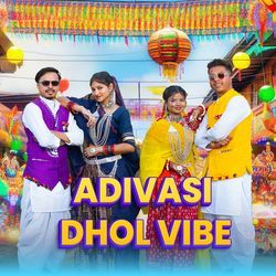 Adivasi Dhol Vibe