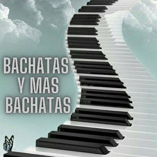 Bachatas y mas bachatas