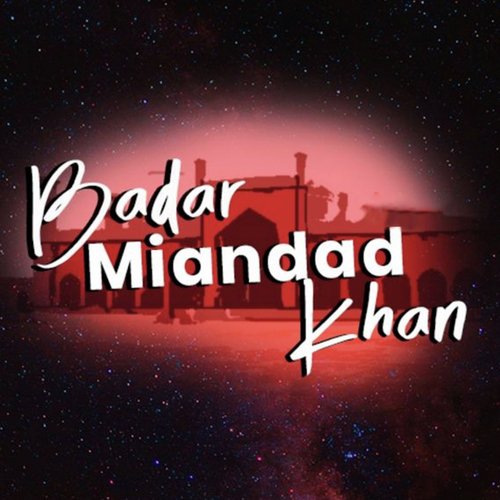 Badar Miandad Khan