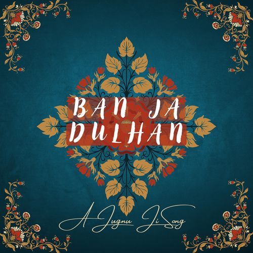 Ban Ja Dulhan
