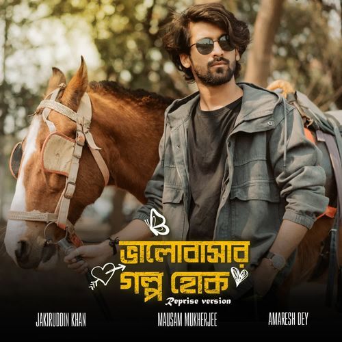 Bhalobashar Golpo Hok (Reprise Version)