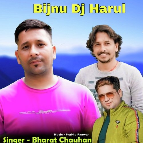 Bijnu Dj Harul