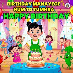 Birthday Manayege Hum To Tumhra