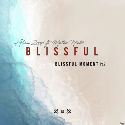 Blissful Moment Pt.2 (Feat. Mateo Nieto)