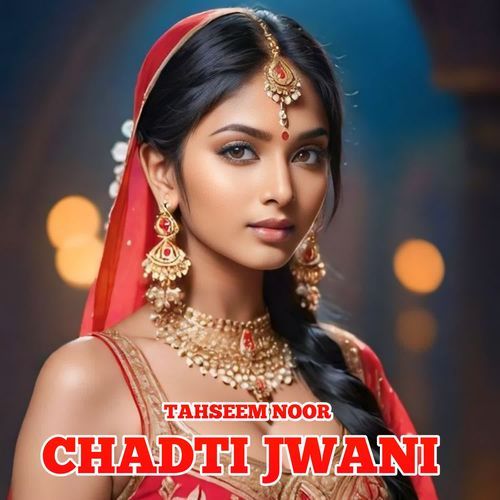 CHADTI JWANI