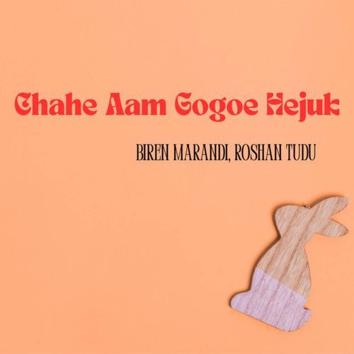 Chahe Aam Gogoe Hejuk
