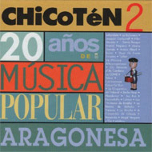 Chicotén II, 20 años de música popular aragonesa_poster_image