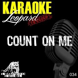 Count On Me (Karaoke Version In the Style of Bruno Mars)