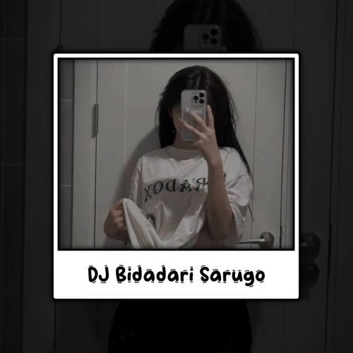 DJ BIDADARI SARUGO MINANG BREAKBEAT cover art