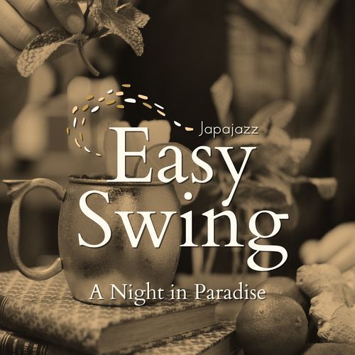 Easy Swing - A Night in Paradise
